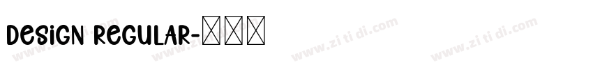 Design Regular字体转换 Design Regular字体转换